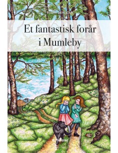 Et fantastisk forår i Mumleby