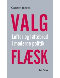 Valgflæsk - Løfter og...