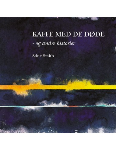 Kaffe med de døde - og andre historier