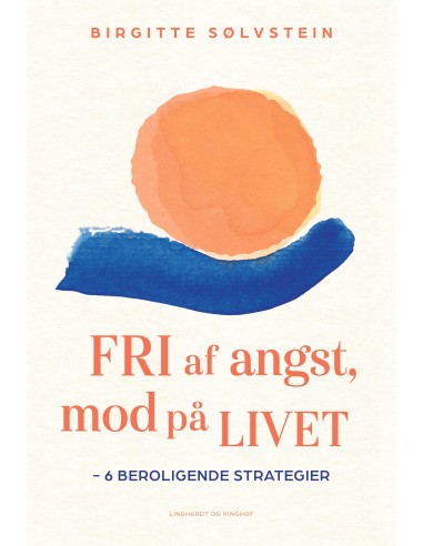 Fri af angst, mod på livet