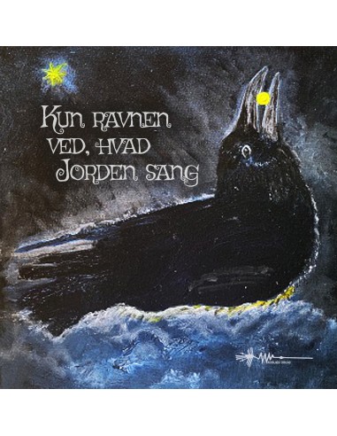 Kun ravnen ved, hvad jorden sang