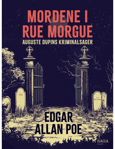 Mordene i Rue Morgue. Auguste Dupins...