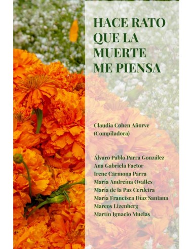 Hace rato que la muerte me piensa