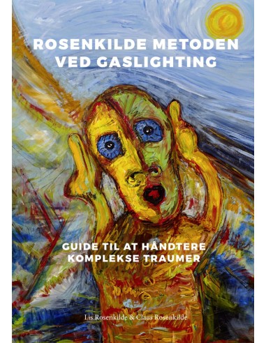 ROSENKILDE METODEN VED GASLIGHTING