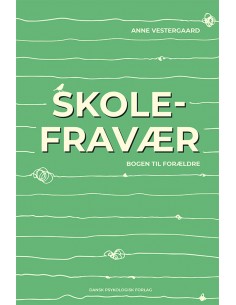 Skolefravær - bogen til...