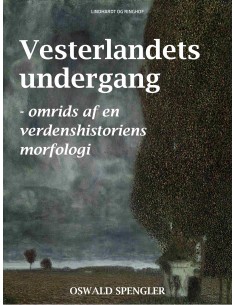 Vesterlandets undergang -...