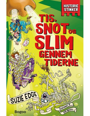 Tis, snot og slim gennem tiderne