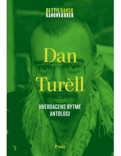 Dan Turèll: Hverdagens...