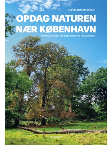 Opdag naturen nær København