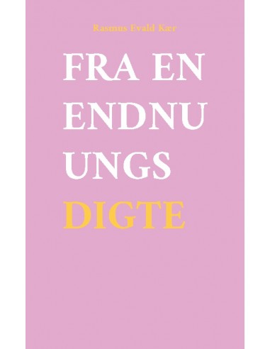 Fra en endnu ungs digte