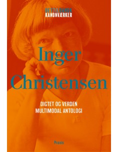 Inger Christensen: Digtet...