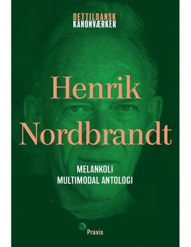 Henrik Nordbrandt: Melankoli –...