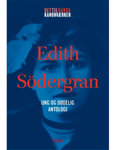 Edith Södergran: Ung og dødelig –...