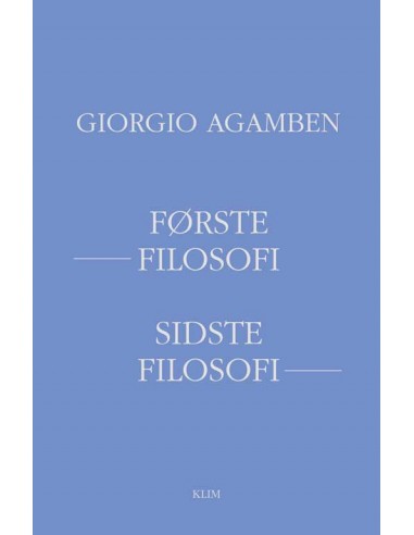 Første filosofi, sidste filosofi
