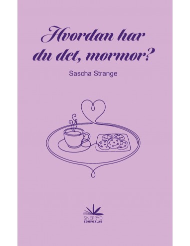 Hvordan har du det, mormor?