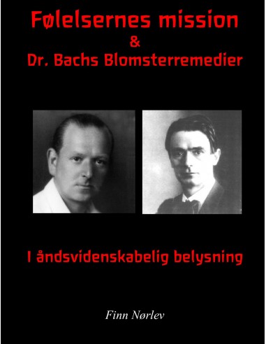 Følelsernes mission & Dr. Bachs...