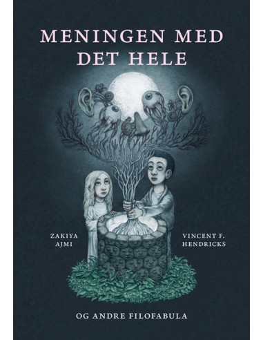 Meningen med det hele og andre...