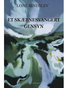 Et skæbnesvangert gensyn
