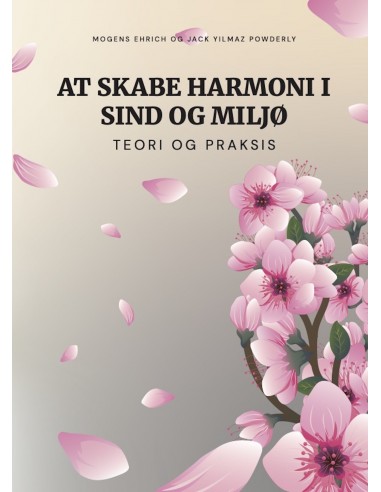At skabe harmoni i sind og miljø