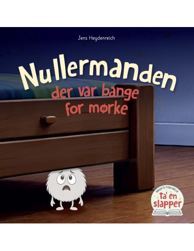Nullermanden der var bange for mørke