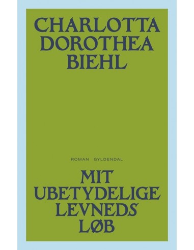 Mit ubetydelige levneds løb