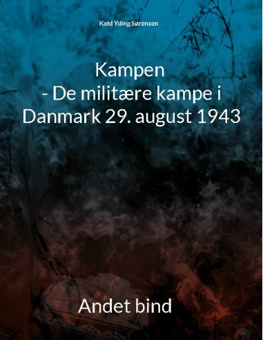Kampen - De militære kampe i Danmark...