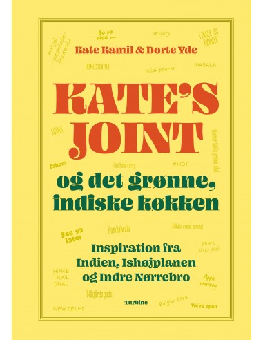 Kate’s joint og det grønne, indiske...