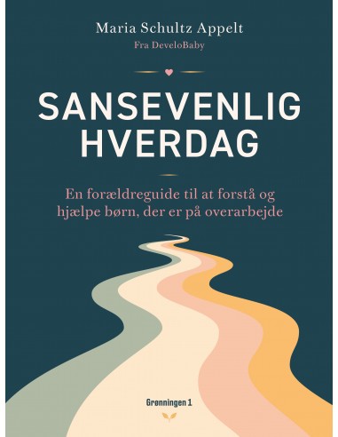 Sansevenlig hverdag