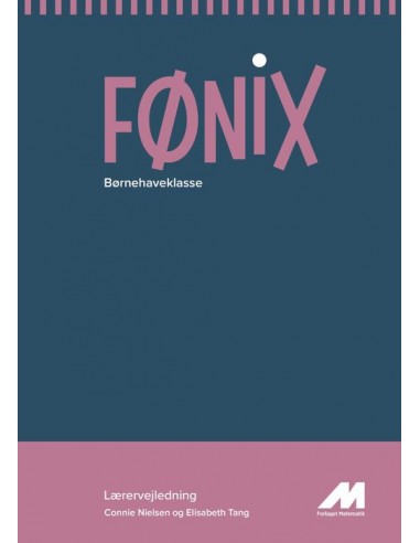 FØNIX Børnehaveklasse. Lærervejledning