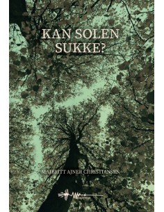 Kan solen sukke?