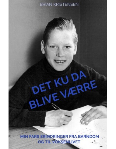 Det ku da blive værre