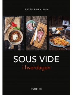 SOUS VIDE i hverdagen