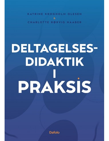 Deltagelsesdidaktik i praksis