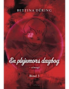 En plejemors dagbog –...