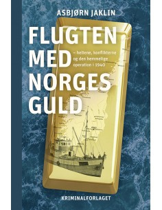 Flugten med Norges guld