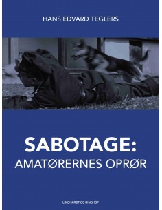 Sabotage. Amatørernes oprør