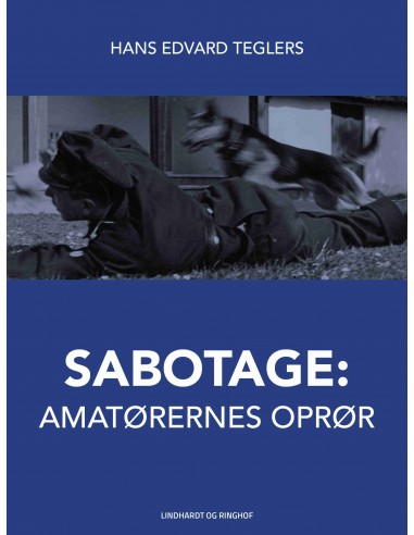Sabotage. Amatørernes oprør