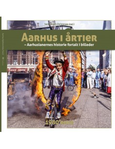 Aarhus i årtier – 1980'erne