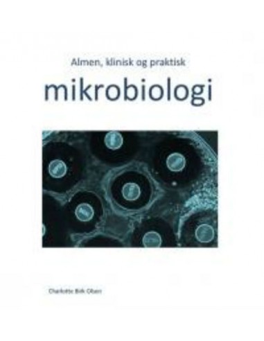 Almen, klinisk og praktisk mikrobiologi
