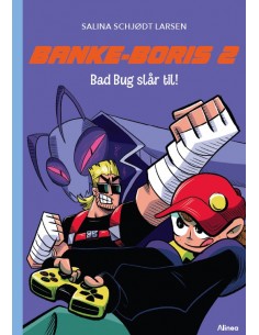 Banke-Boris 2: Bad Bug slår...