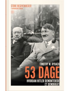53 dage – hvordan Hitler...