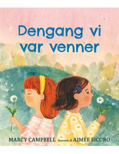 Dengang vi var venner