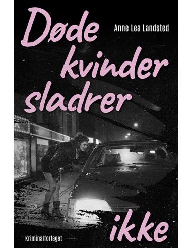 Døde kvinder sladrer ikke