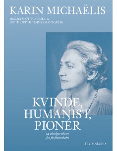 Karin Michaëlis – kvinde,...