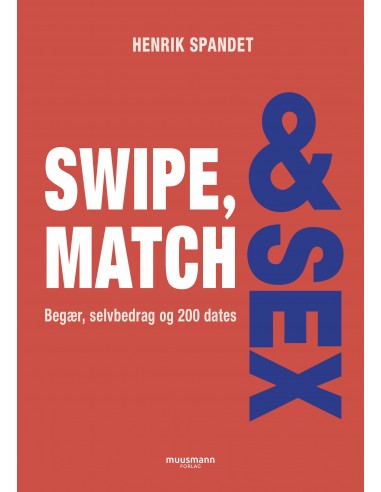 SWIPE, MATCH & SEX