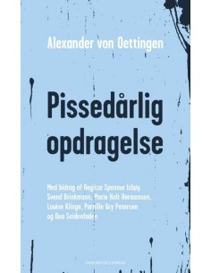 Pissedårlig opdragelse