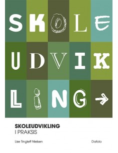 Skoleudvikling i praksis