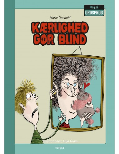 Kærlighed gør blind