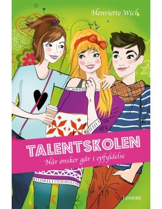 Talentskolen – Når ønsker...