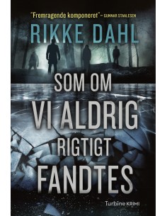Som om vi aldrig rigtigt...